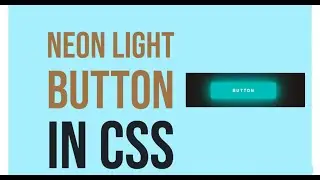 Neon light button effect | Neon button css | Neon light effect css | Neon light effect on hover css