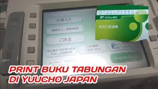 CARA PRINT / CETAK BUKU TABUNGAN DI YUUCHO JAPAN