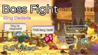 [FULL VIDEO] King Dedede Boss Fight (Tagalog) | Kirby Star Allies