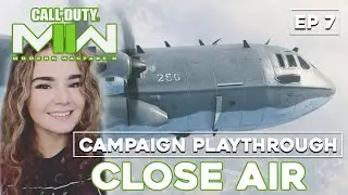 COD: Modern Warfare II Playthrough | Close Air - Ep 7