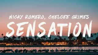 Nicky Romero & Chelcee Grimes - Sensation (Lyrics)