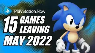 Games Leaving PS Now in May 2022 - PlayStation Now May 2022