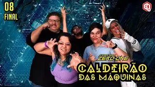 KAMEN RIDER ZERO-ONE RPG (Caldeirão das Máquinas) | Episódio 08 - Temporada 01 (Final)