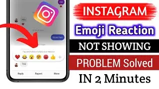 Instagram Emojis Reaction Not Showing Problem Solved 🔥 Instagram DM Emoji Reaction Not Working |