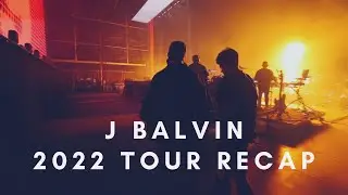 J Balvin 2022 Tour Recap