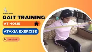Gait Training at Home I Ataxia Exercise I Alma Chopra