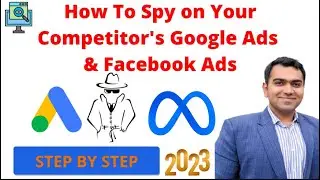 How To Spy on Your Competitor's Google Ads and Facebook Ads | Explained step by step