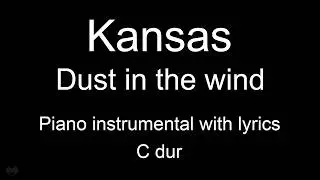 Dust in the wind - Kansas (piano KARAOKE)