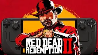 Red Dead Redemption 2 Steam Deck | SteamOS 3.6 | Recommended Settings