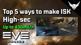EVE Online - Top 5 ways to make ISK in High-sec