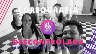 Descontrolada - Xanddy Harmonia e Leo Santana - Coreografia - Up! Dance
