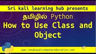 14 Learn Python in Tamil -  How to Use  Class and Objects