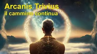 Arcanis Trivius il cammino continua