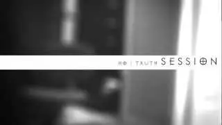 Ho | Truth Session