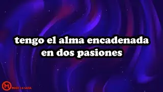 Atrapado en Dos Amores + Letra Salsa