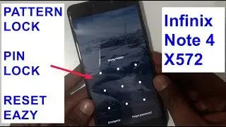 Infinix Note 4 X572 Hard Reset New Trick phone lock Eazy 2018