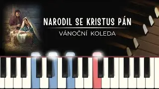 Narodil se Kristus Pán | tutoriál + noty pro klavír + MIDI