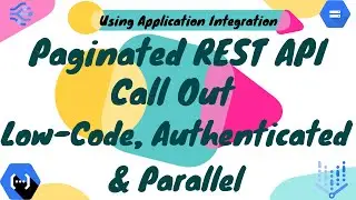 Paginated REST API Calls with Recursive Parallelism in Google Cloud Application Integration | Part 1