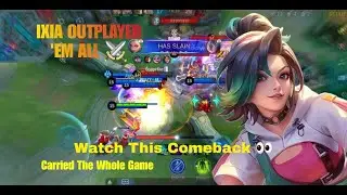 This Comeback Was ALL IXIA! MVP Performance 💀 🔥 |#mobilelegends