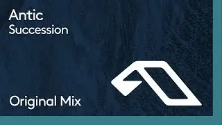 Antic - Succession