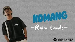 Raim Laode - Komang - ( Lyric lagu )