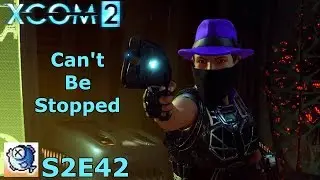 XCOM 2 S2 Ep 42 War of the Chosen - Legend Ironman - What I can't explain