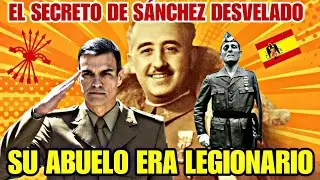 THE SECRET REVEALED ABOUT PEDRO SÁNCHEZ, A GRANDFATHER IN THE LEGION AND UNDER FRANCO'S COMMANDS