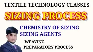 Sizing Process | What is sizing ? | Sizing chemicals | Sizing agents | Sizing chemistry | In Hindi