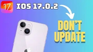 iOS 17.0.2 Should you Update?