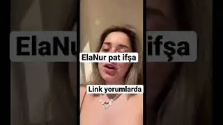 ElaNur pat ifşa #ifşa #elanur #elanurpat #türkifşa