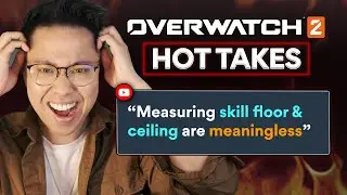 Skill floor & ceiling are meaningless | OW2 Hot Takes #41