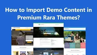 How to Import Demo Content for Premium Rara Theme