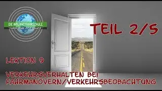 Theorieunterricht Fahrschule Lektion 9 - Teil 2/5 Verkehrsverhalten bei Fahrmanövern