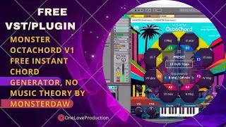 MONSTER OctaChord v1 - FREE Instant Chord Generator VST/Plugin by MONSTERDAW 