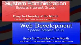 System Admin + Web Dev Special Interest Groups - 9/24/2021