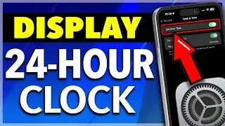 How to Change Time to 24 Hour Military on iPhone