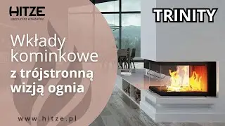 [2020] TRINITY - Omówienie linii trzyszybowych wkładów kominkowych
