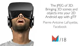 The JPEG of 3D: Bringing 3D scenes and objects into your 2D Android app with glTF EN