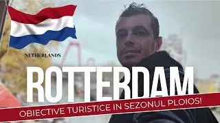 🇳🇱 Top 10 Locuri Uimitoare din Rotterdam pe care Nu Vrei să le Ratezi! 📸🌷🇳🇱