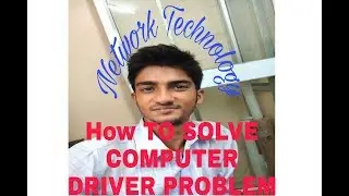 How to solve your computer & laptop Driver problem