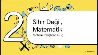 Yapay Zeka Matematikle Nasıl Çalışır? | 