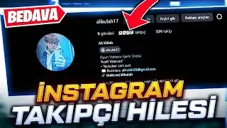 İNSTAGRAM BEDAVA TAKİPÇİ HİLESİ ! ÇOK HIZLI TAKİPÇİ ARTTIRMA