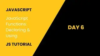 Understanding JavaScript Functions: Basics to Advanced