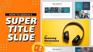 How to create a SUPER TITLE SLIDE 🔥🔥 (Powerpoint Presentation Design 2020)