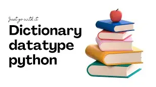 Introduction to Dictionary dataset | Python tutorials |