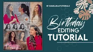 Aesthetic birthday editing tutorial for fanpages 🌸 | by sumellikaxtutorialz