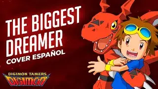 THE BIGGEST DREAMER - Digimon Tamers OP Full (Cover Español Latino) | David Delgado