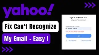 Fix Yahoo Can't Recognize My Email Error - Yahoo Login Problem !