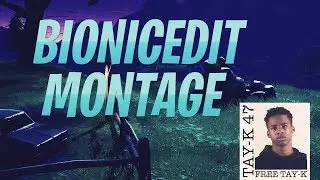 BIONIC - FORTNITE MONTAGE