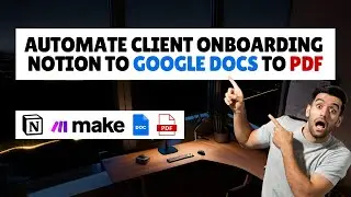 Automate Client Onboarding: Notion to Google Docs to PDF